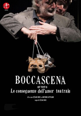 Boccascena ovvero le conseguenze dell'amor teatrale | César Brie
